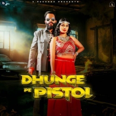 Dhunge Pe Pistol Dhunge Pe Pistol